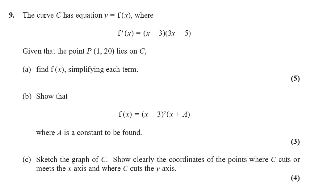 The-curve-C-has-equation-$y-=-f(x)$,-where--$f'(x)-=-(x---3)(3x-+-5)$--Given-that-the-point-P-(1,-20)-lies-on-C,--(a)-find-$f(x)$,-simplifying-each-term-Edexcel-A-Level Maths Pure-Question 1-2018-Paper 1.png